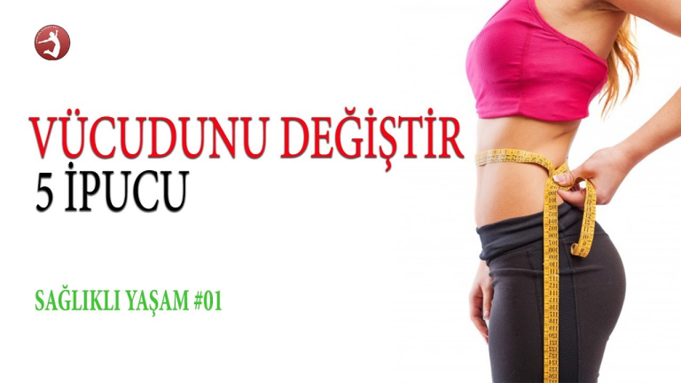 Sağlıklı Yaşam İpuçları: Daha İyi Bir Yaşam İçin